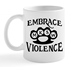 Picture of Mickey Knuckles - Embrace Violence - Coffee Cup