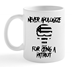 Picture of Mickey Knuckles - Never Apologize - Coffee Cup